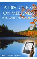 A Discourse on Meekness and Quietness of Spirit