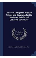 Concrete Designers' Manual, Tables and Diagrams for the Design of Reinforced Concrete Structures