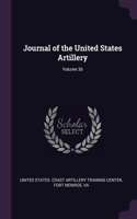 Journal of the United States Artillery; Volume 36