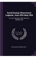 David Dunlap Observatory Logbook, June 1953-May 1954: 23, June 1953-May 1954, Plate nos. 20064-21265