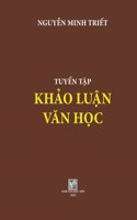 Tuyen Tap Khao Luan Van Hoc: NGUYEN MINH TRIET_soft cover
