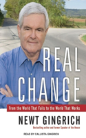 Real Change: From the World That Fails to the World That Works: From the World That Fails to the World That Works