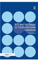 9/11 and the Design of Counterterrorism Institutions