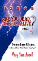 1 2 3 4 5, Are You Dead, or Still Alive? Vol 1