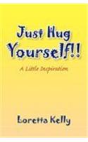 Just Hug Yourself