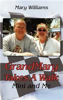 GrandMary Takes A Walk