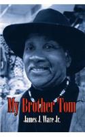 My Brother Tom