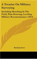Treatise On Military Surveying