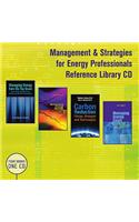 Management & Strategies for Energy Professionals Reference Library