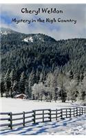 Mystery In The High Country: (English)