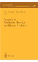 Progress in Population Genetics and Human Evolution