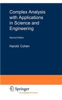 Complex Analysis with Applications in Science and Engineering