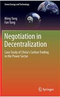 Negotiation in Decentralization