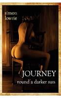 Journey Round a Darker Sun