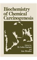 Biochemistry of Chemical Carcinogenesis