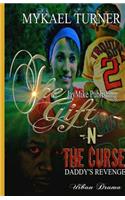 Tha Gift & Tha Curse!