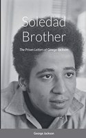 Soledad Brother: The Prison Letters of George Jackson