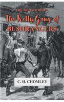 True Story of The Kelly Gang of Bushrangers
