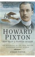 Howard Pixton Test Pilot and Pioneer Aviator