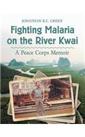 Fighting Malaria on the River Kwai