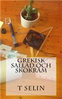 Grekisk Sallad och Skokräm: (Swedish)