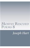 Mostly Rescued Poems 8