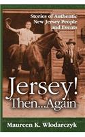 Jersey! Then . . . Again