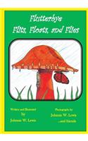 Flutterbye Flits, Floats, and Flies