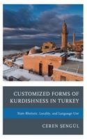 Customized Forms of Kurdishness in Turkey