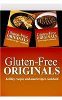 Gluten-Free Originals - Holiday Recipes and Meat Recipes Cookbook