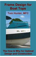 Frame Design for Boat Tops