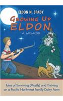 Growing Up Eldon, A Memoir