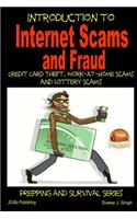 Introduction to Internet Scams and Fraud - Credit Card Theft, Work-At-Home Scams and Lottery Scams