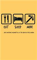 Eat Sleep Mine