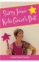 Starry Jones Kicks Cancer's Butt