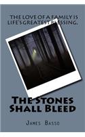 Stones Shall Bleed