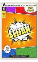 Superhero Elijah: A 6 x 9 Lined Journal