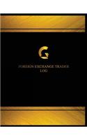 Foreign Exchange Trader Log (Logbook, Journal - 125 pages, 8.5 x 11 inches)