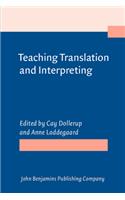 Teaching Translation and Interpreting: Training Talent and Experience. Papers from the First Language International Conference, Elsinore, Denmark, 1991