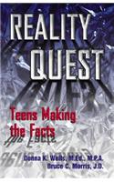 Reality Quest: Teens Making the Facts