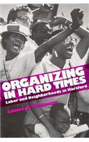 Organizing In Hard Times: Labor and Neighborhoods in Hartford