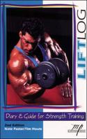 Lift Log: Diary and Guide for Strength Training