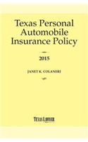 Texas Personal Automobile Insurance Policy, Annotated 2015