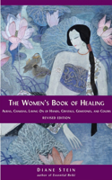 Women's Book of Healing: Auras, Chakras, Laying On of Hands, Crystals, Gemstones, and Colors