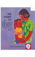 We Want to Obey