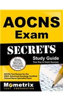 Aocns Exam Secrets Study Guide: Aocns Test Review for the Oncc Advanced Oncology Certified Clinical Nurse Specialist Exam