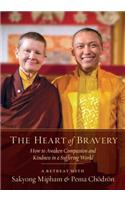 The Heart of Bravery: A Retreat with Sakyong Mipham and Pema Chodron