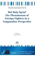 Not Only Syria? The Phenomenon of Foreign Fighters in a Comparative Perspective