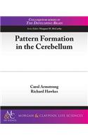 Pattern Formation in the Cerebellum