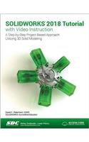 SOLIDWORKS 2018 Tutorial with Video Instruction